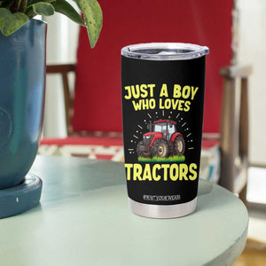 Funny Farming Tractor Tumbler Cup Just A Boy Who Loves Tractors TS14 Print Your Wear
