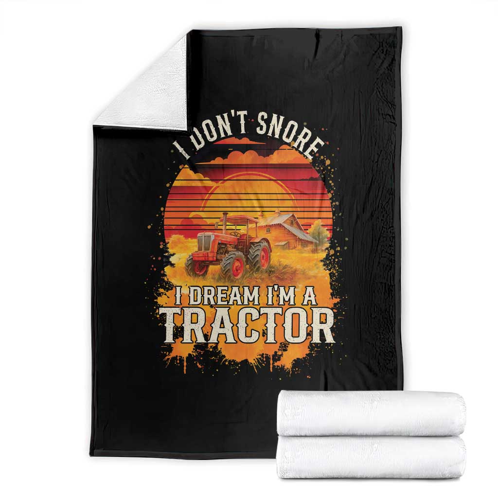Funny Tractor Throw Blanket I Do Not Snore I Dream I Am A Tractor TS14 Black Print Your Wear