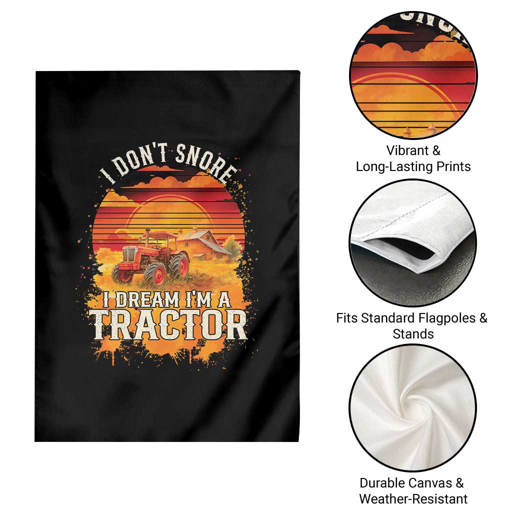 Funny Tractor Garden Flag I Do Not Snore I Dream I Am A Tractor TS14 Print Your Wear