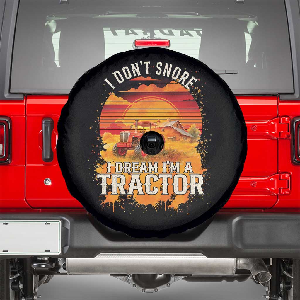 Funny Tractor Spare Tire Cover I Do Not Snore I Dream I Am A Tractor TS14 Black Print Your Wear