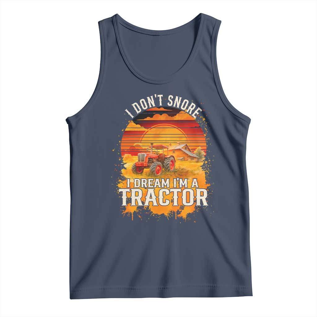 Funny Tractor Tank Top I Do Not Snore I Dream I Am A Tractor TS14 Navy Print Your Wear
