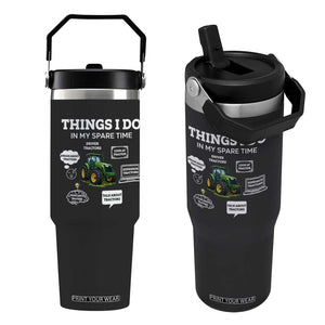 Funny Farmers Flip Straw Tumbler Things I Do In My Spare Time TS14 One Size: 30 oz Black Print Your Wear
