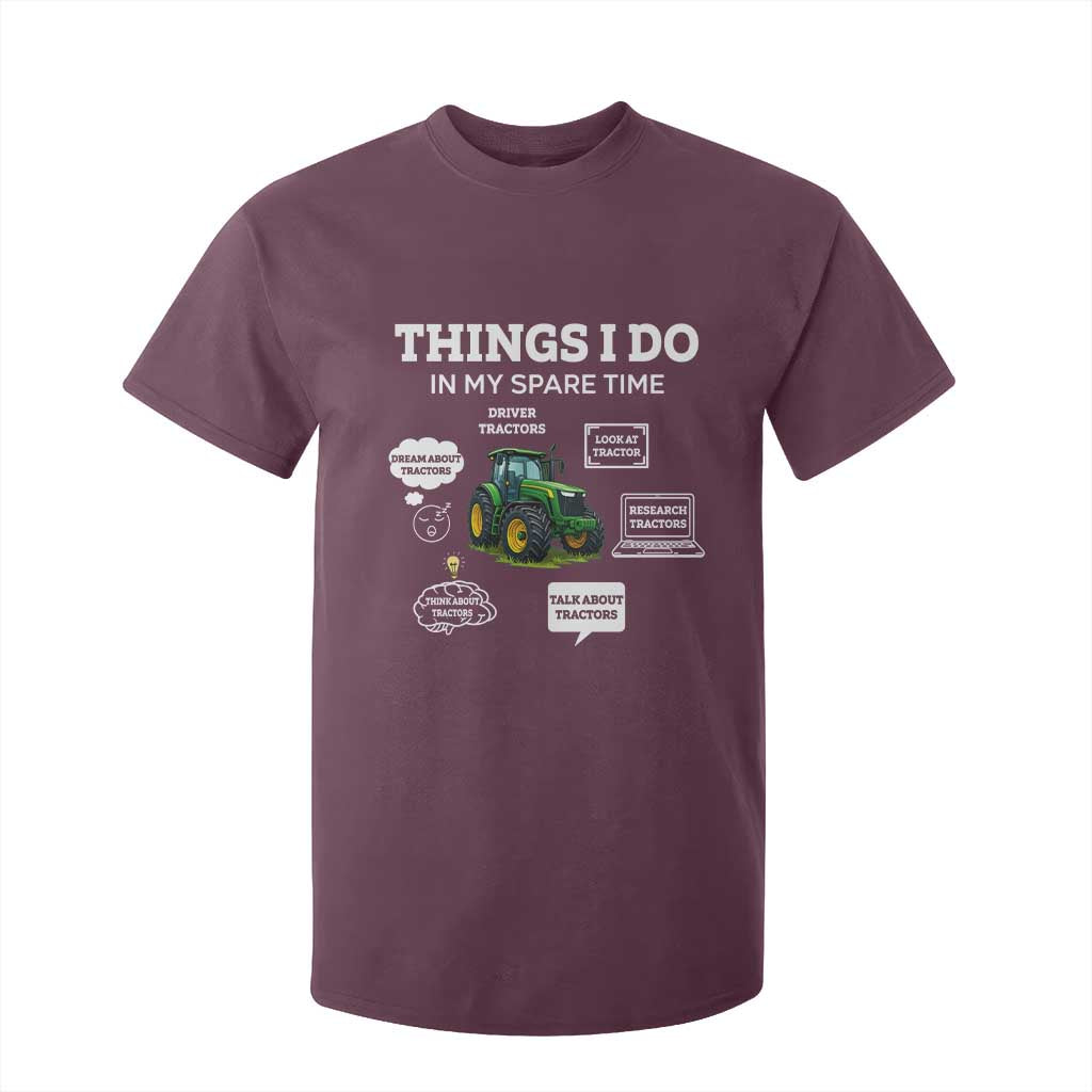 Funny Farmers T Shirt For Kid Things I Do In My Spare Time TS14 Maroon Print Your Wear