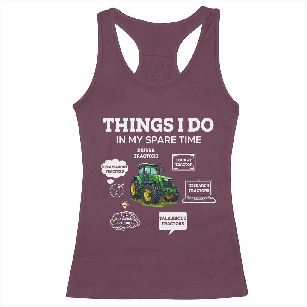 Funny Farmers Racerback Tank Top Things I Do In My Spare Time TS14 Maroon Print Your Wear