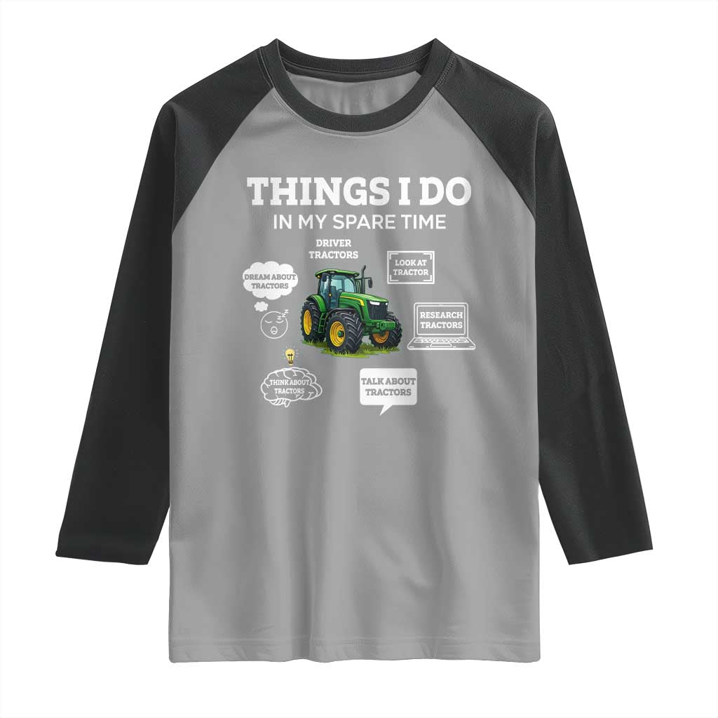 Funny Farmers Raglan Shirt Things I Do In My Spare Time TS14 Sport Gray Black Print Your Wear