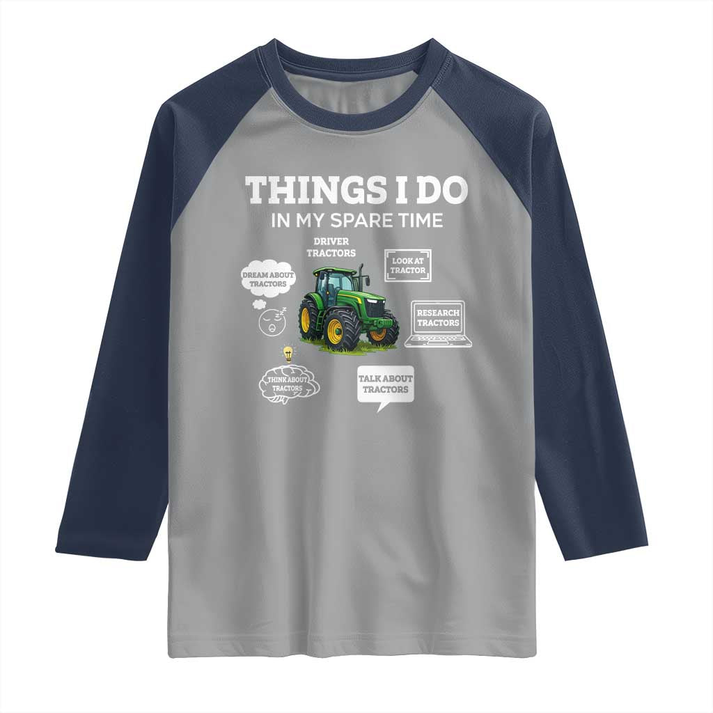 Funny Farmers Raglan Shirt Things I Do In My Spare Time TS14 Sport Gray Navy Print Your Wear