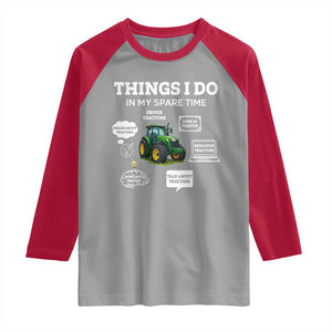 Funny Farmers Raglan Shirt Things I Do In My Spare Time TS14 Sport Gray Red Print Your Wear