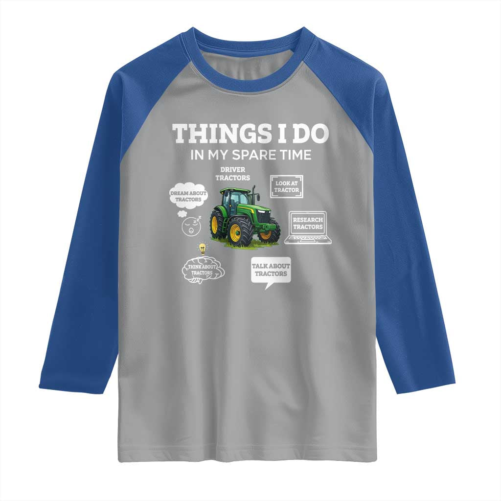 Funny Farmers Raglan Shirt Things I Do In My Spare Time TS14 Sport Gray Royal Print Your Wear