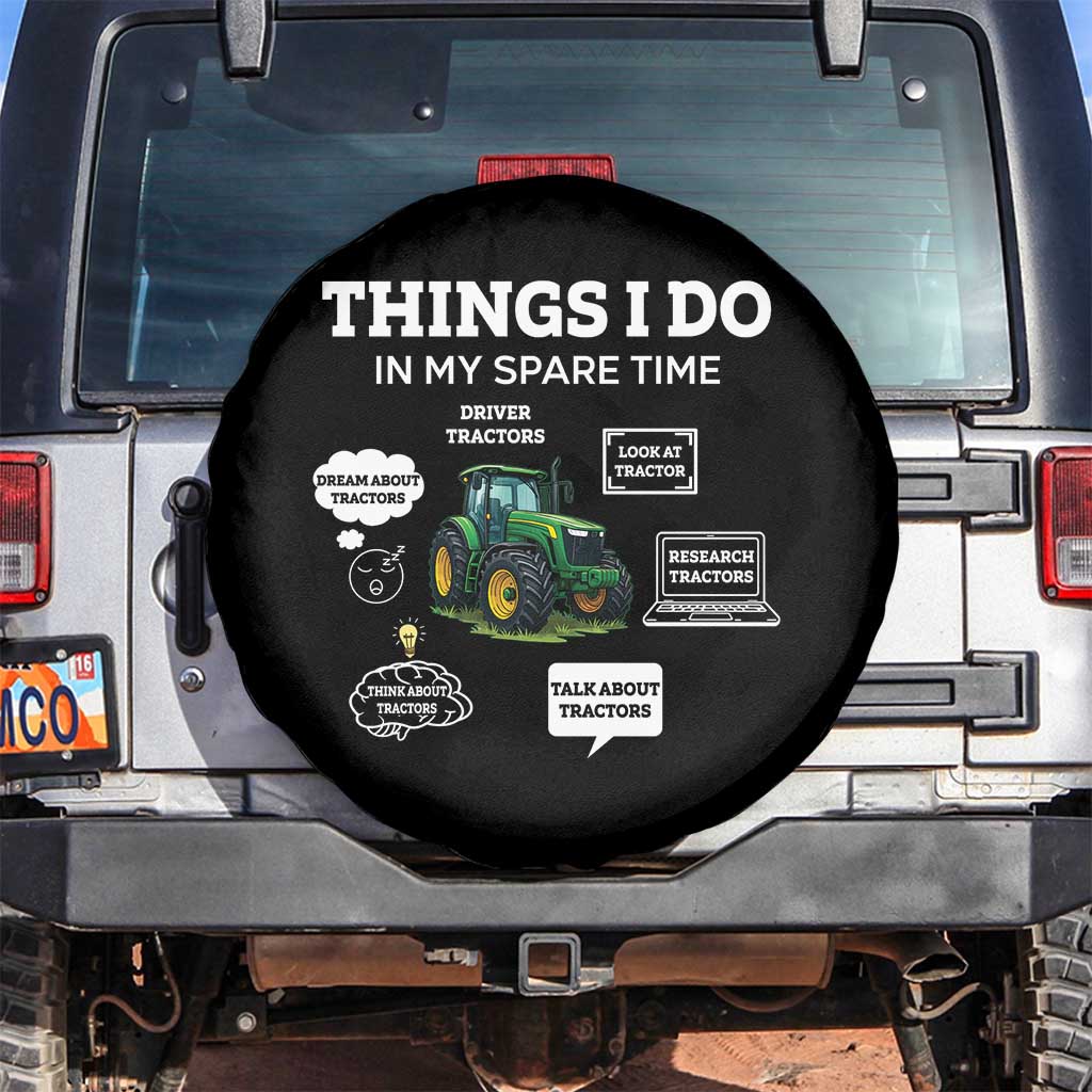 Funny Farmers Spare Tire Cover Things I Do In My Spare Time TS14 No hole Black Print Your Wear