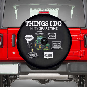 Funny Farmers Spare Tire Cover Things I Do In My Spare Time TS14 Black Print Your Wear
