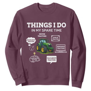 Funny Farmers Sweatshirt Things I Do In My Spare Time TS14 Maroon Print Your Wear