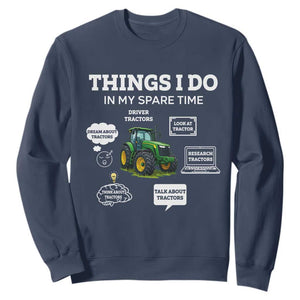 Funny Farmers Sweatshirt Things I Do In My Spare Time TS14 Navy Print Your Wear