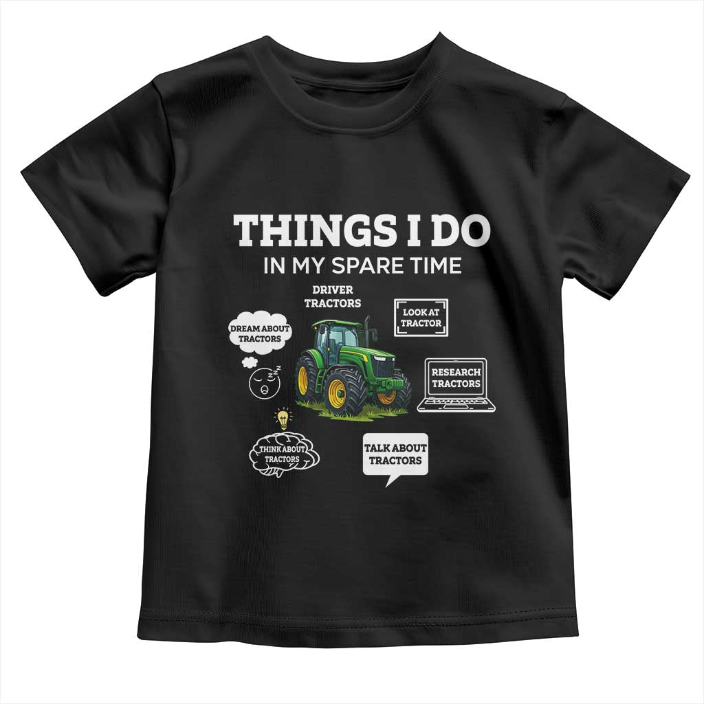 Funny Farmers Toddler T Shirt Things I Do In My Spare Time TS14 Black Print Your Wear