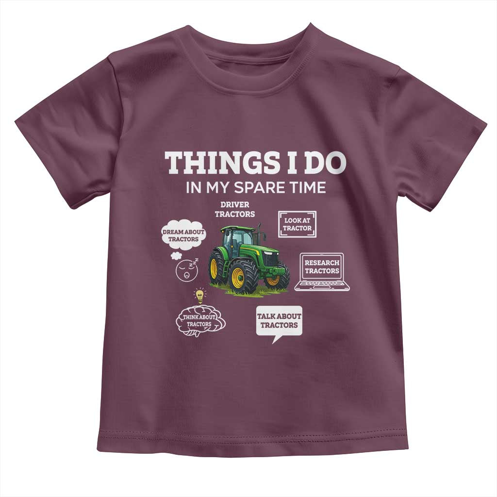 Funny Farmers Toddler T Shirt Things I Do In My Spare Time TS14 Maroon Print Your Wear