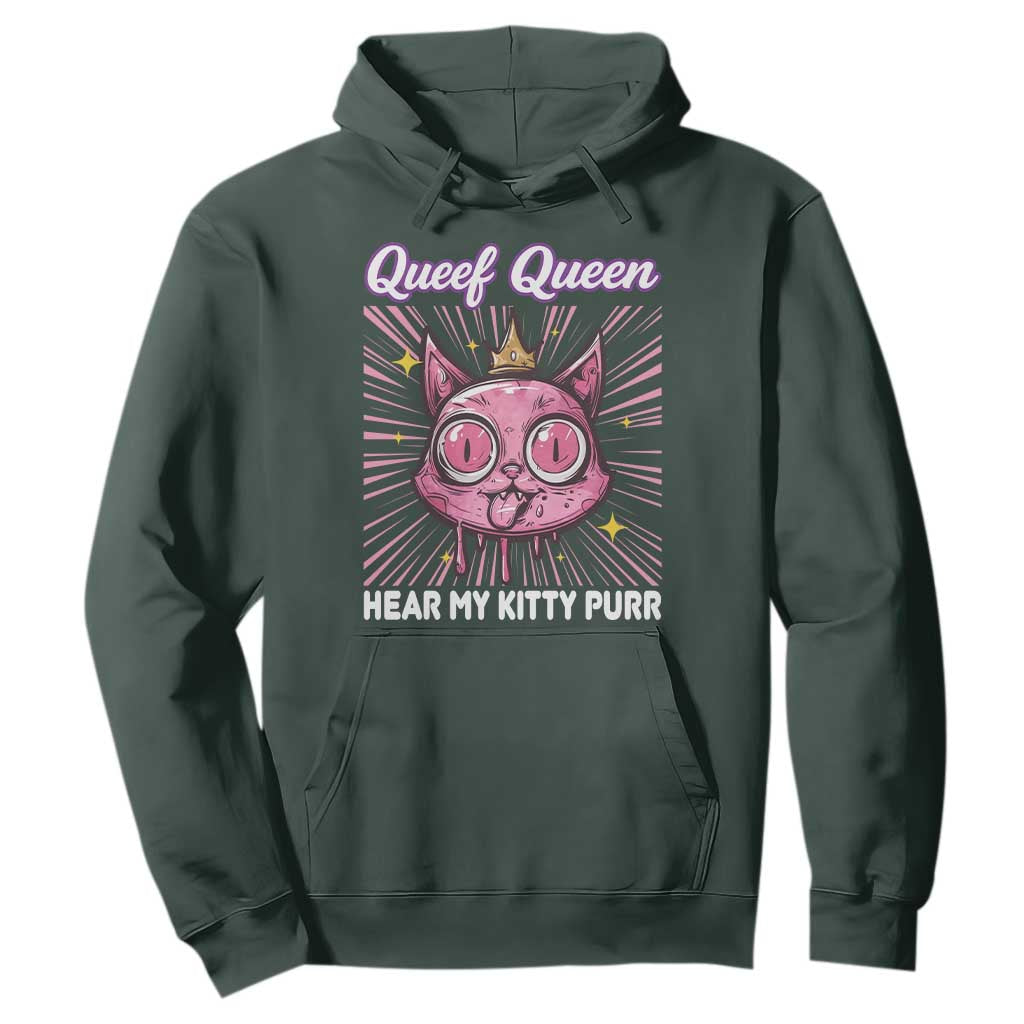 Queef Queen Cat Meme Hoodie Funny Inappropriate Adult Humor TS14 Dark Forest Green Print Your Wear