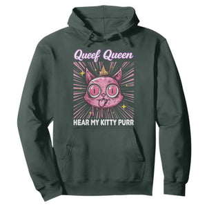 Queef Queen Cat Meme Hoodie Funny Inappropriate Adult Humor TS14 Dark Forest Green Print Your Wear