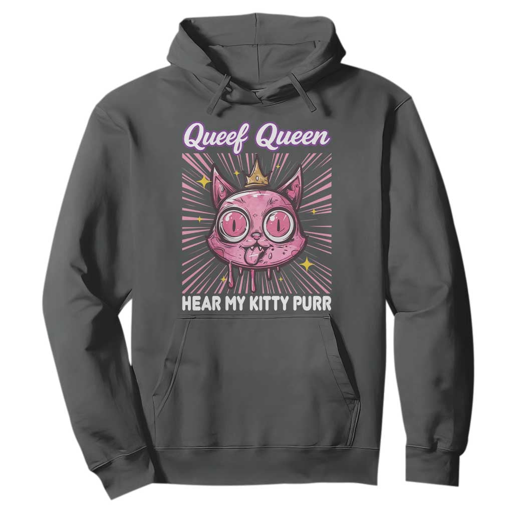 Queef Queen Cat Meme Hoodie Funny Inappropriate Adult Humor TS14 Dark Heather Print Your Wear