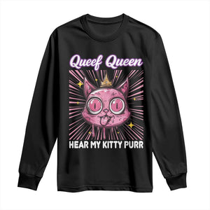 Queef Queen Cat Meme Long Sleeve Shirt Funny Inappropriate Adult Humor TS14 Black Print Your Wear