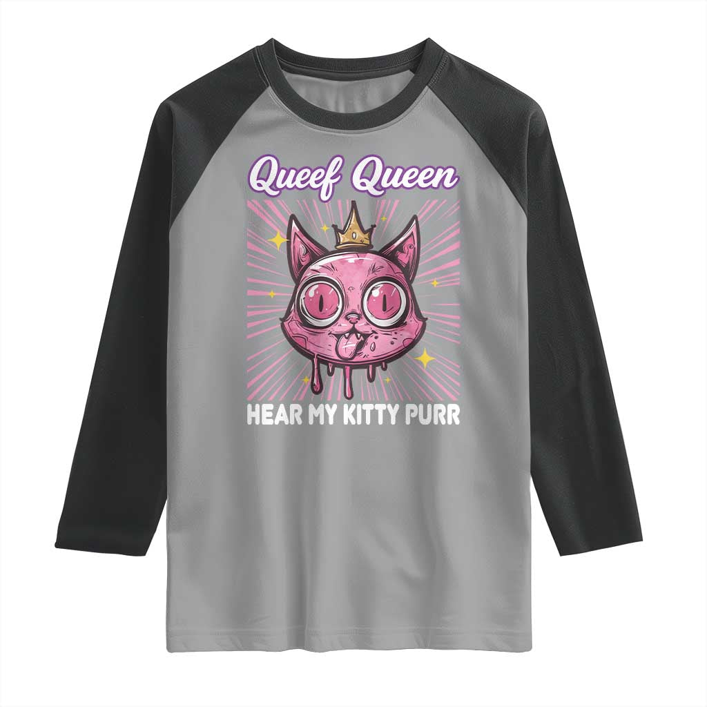 Queef Queen Cat Meme Raglan Shirt Funny Inappropriate Adult Humor TS14 Sport Gray Black Print Your Wear