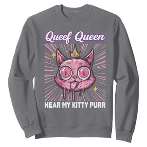 Queef Queen Cat Meme Sweatshirt Funny Inappropriate Adult Humor TS14 Charcoal Print Your Wear