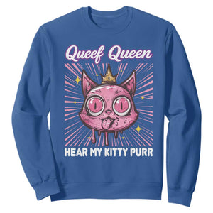 Queef Queen Cat Meme Sweatshirt Funny Inappropriate Adult Humor TS14 Royal Blue Print Your Wear