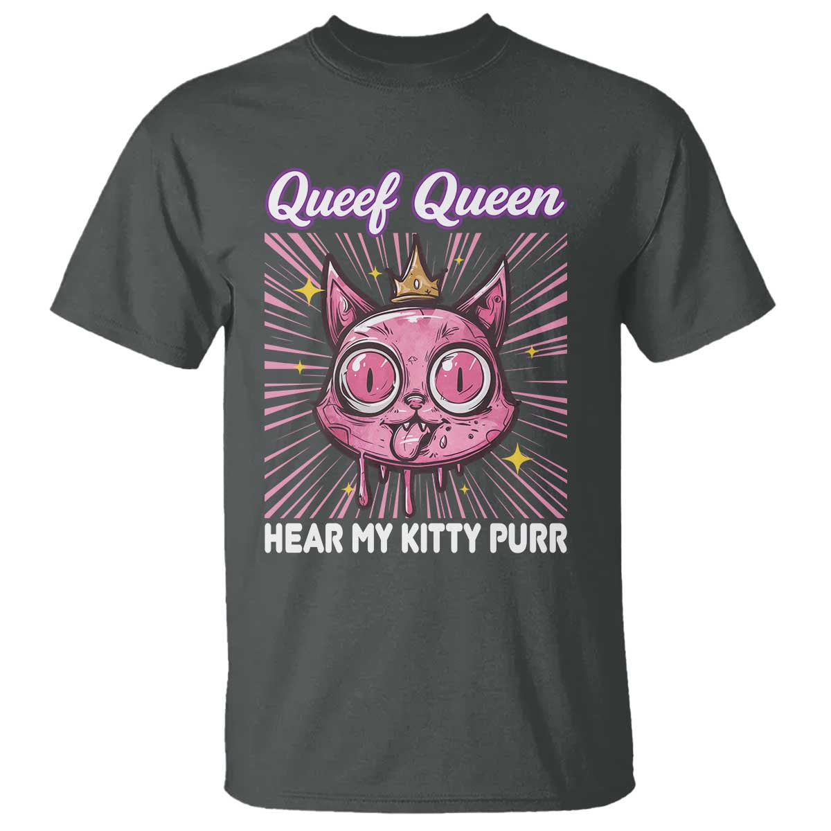 Queef Queen Cat Meme T Shirt Funny Inappropriate Adult Humor TS14 Dark Heather Print Your Wear