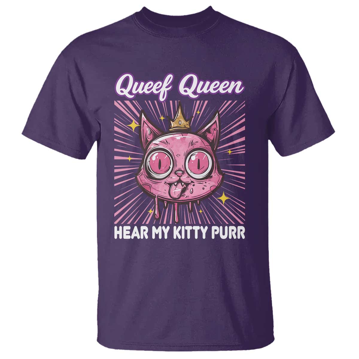 Queef Queen Cat Meme T Shirt Funny Inappropriate Adult Humor TS14 Purple Print Your Wear