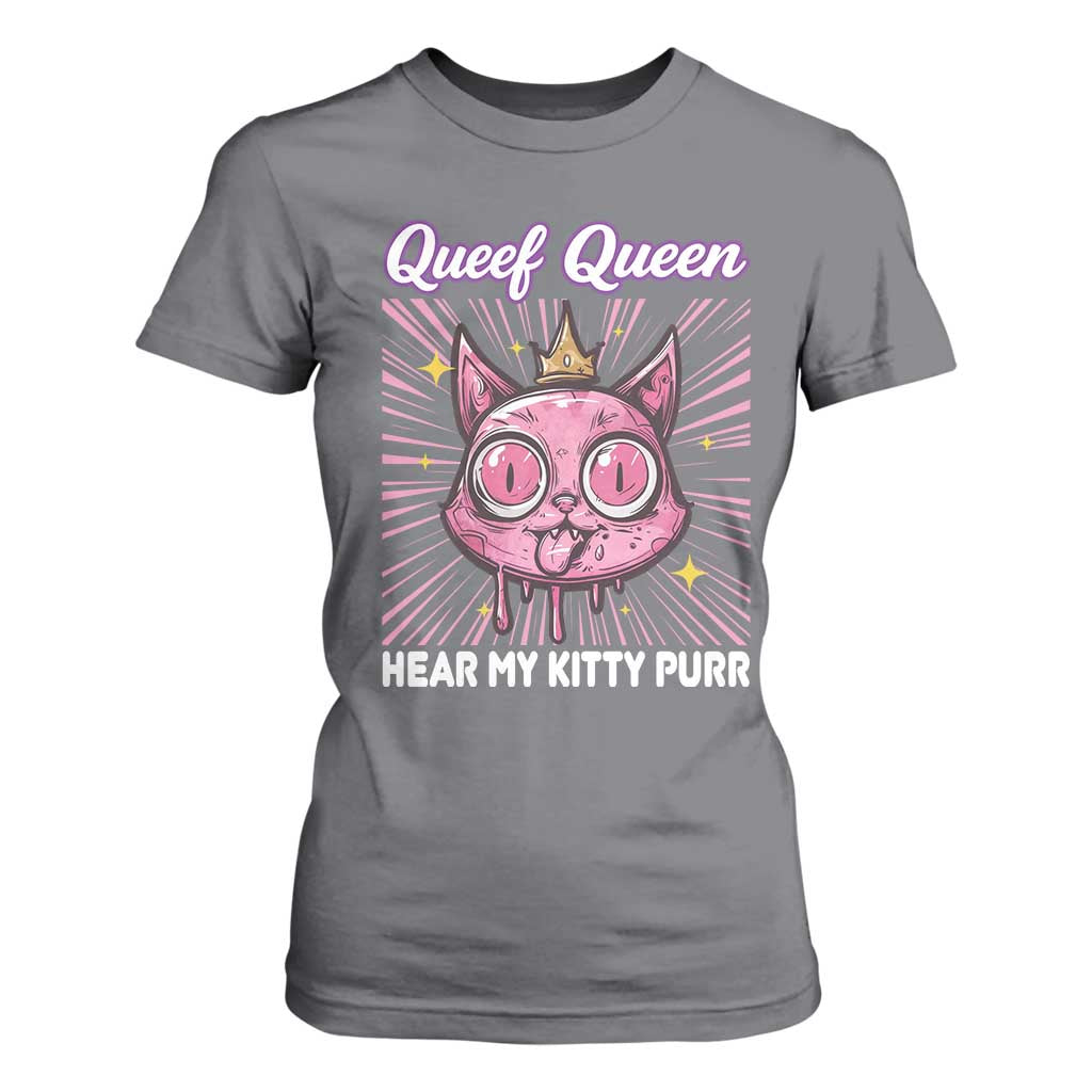 Queef Queen Cat Meme T Shirt For Women Funny Inappropriate Adult Humor TS14 Charcoal Print Your Wear