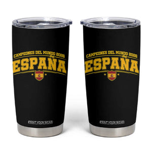 Spain Champions 2026 Tumbler Cup Espana Soccer Football Fan Spanish Flag