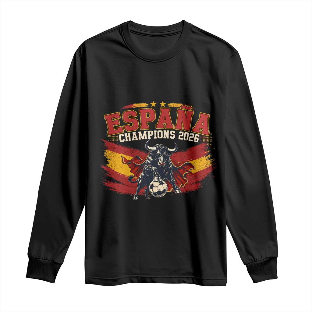 Spain Champions 2026 Long Sleeve Shirt Espana Soccer Fan Spanish Flag Bull
