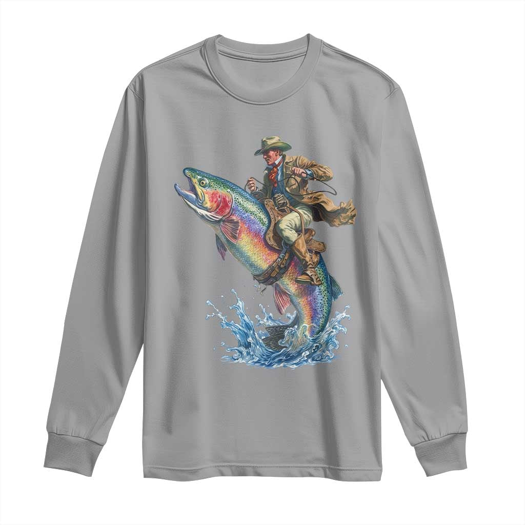 Vintage Cowboy Riding Rainbow Trout Long Sleeve Shirt Funny Fishing Western Rodeo TS14 Sport Gray Print Your Wear