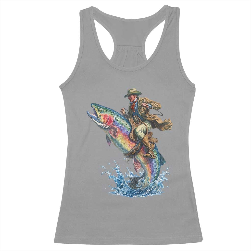 Vintage Cowboy Riding Rainbow Trout Racerback Tank Top Funny Fishing Western Rodeo TS14 Sport Gray Print Your Wear