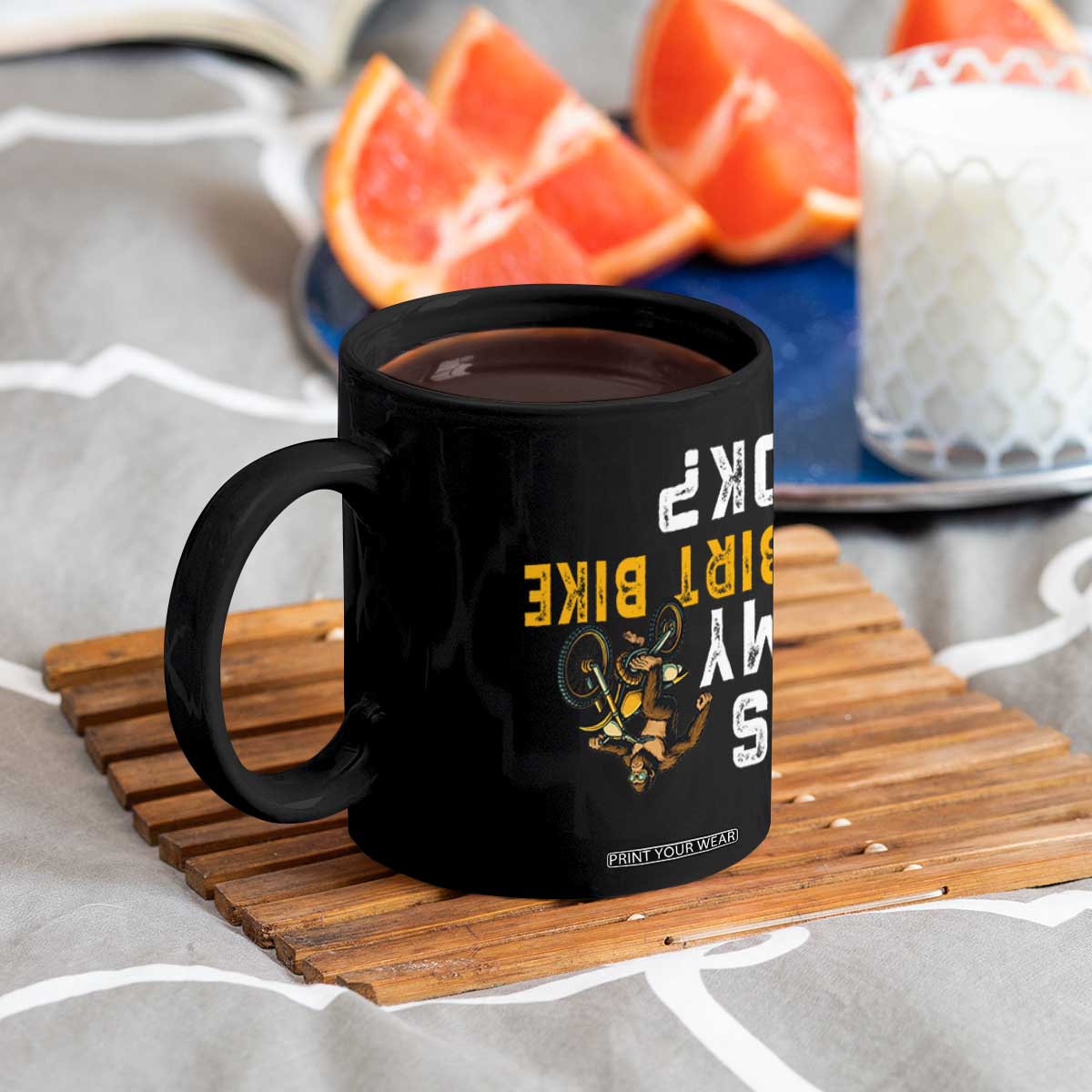 Funny Bigfoot Sasquatch Biker Coffee Mug Is My Dirt Bike OK TS14 Print Your Wear