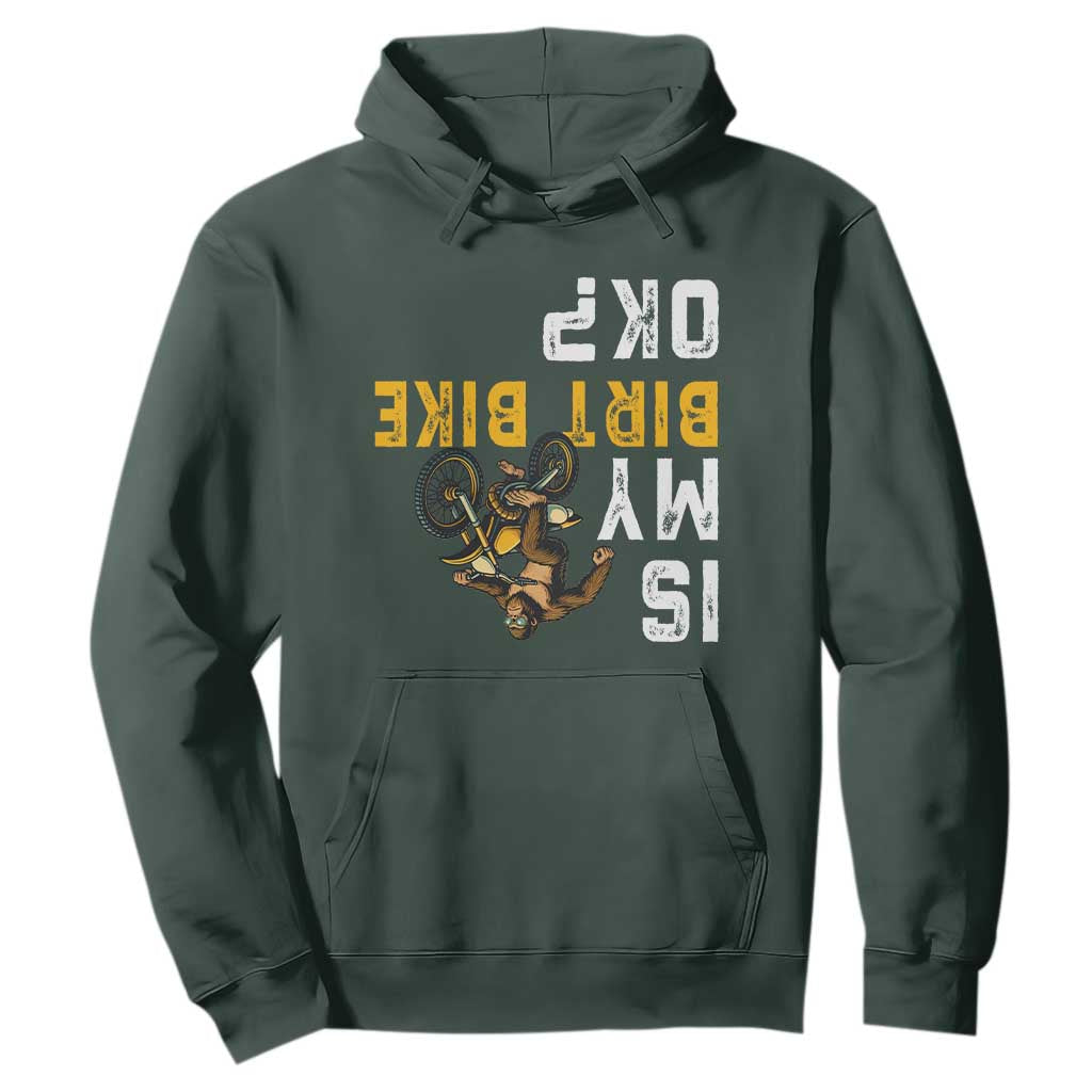 Funny Bigfoot Sasquatch Biker Hoodie Is My Dirt Bike OK TS14 Dark Forest Green Print Your Wear