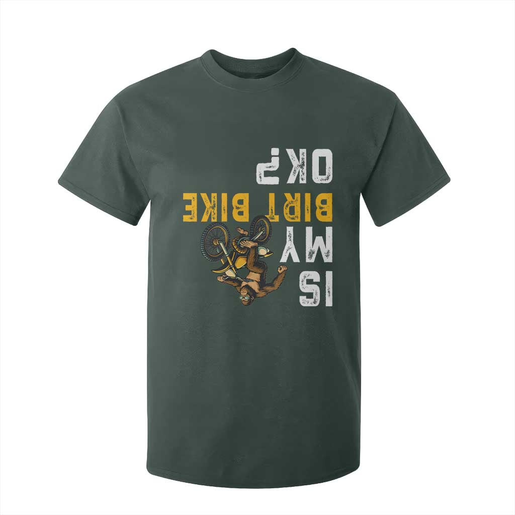 Funny Bigfoot Sasquatch Biker T Shirt For Kid Is My Dirt Bike OK TS14 Dark Forest Green Print Your Wear