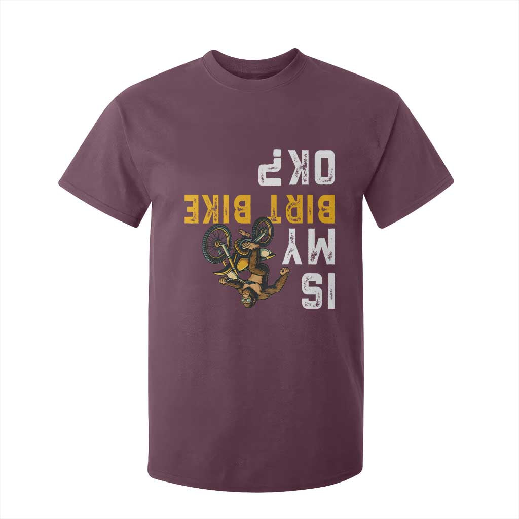 Funny Bigfoot Sasquatch Biker T Shirt For Kid Is My Dirt Bike OK TS14 Maroon Print Your Wear
