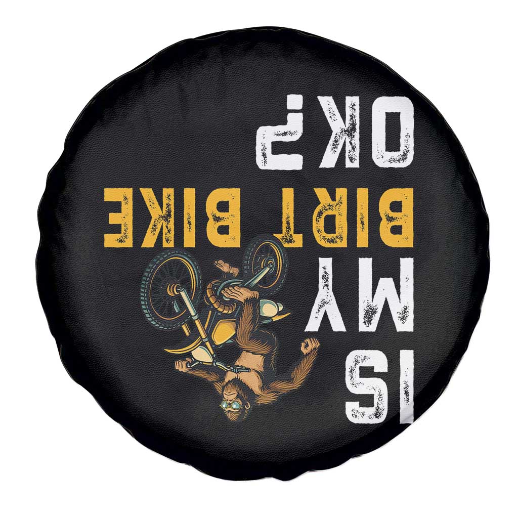 Funny Bigfoot Sasquatch Biker Spare Tire Cover Is My Dirt Bike OK TS14 Print Your Wear