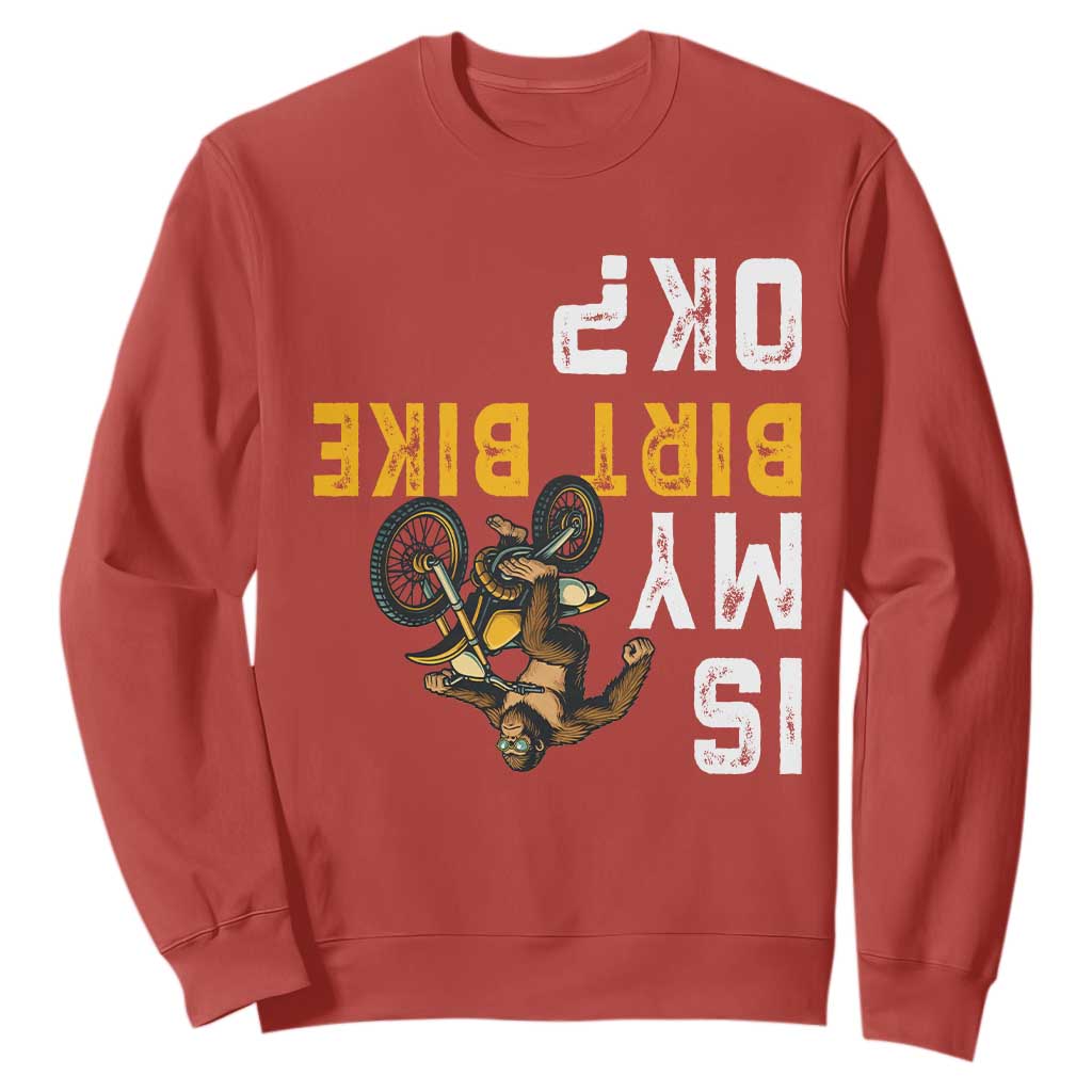 Funny Bigfoot Sasquatch Biker Sweatshirt Is My Dirt Bike OK TS14 Red Print Your Wear