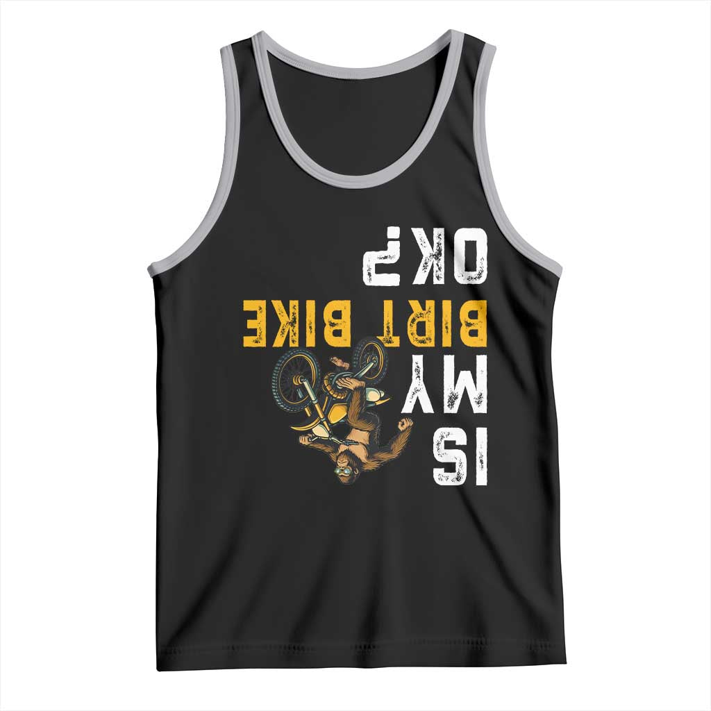 Funny Bigfoot Sasquatch Biker Tank Top Is My Dirt Bike OK TS14 Black Athletic Heather Print Your Wear