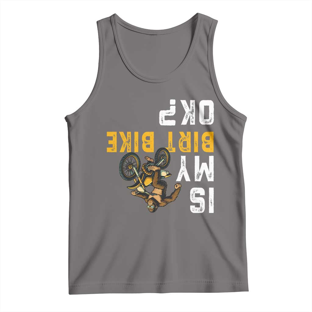Funny Bigfoot Sasquatch Biker Tank Top Is My Dirt Bike OK TS14 Deep Heather Print Your Wear