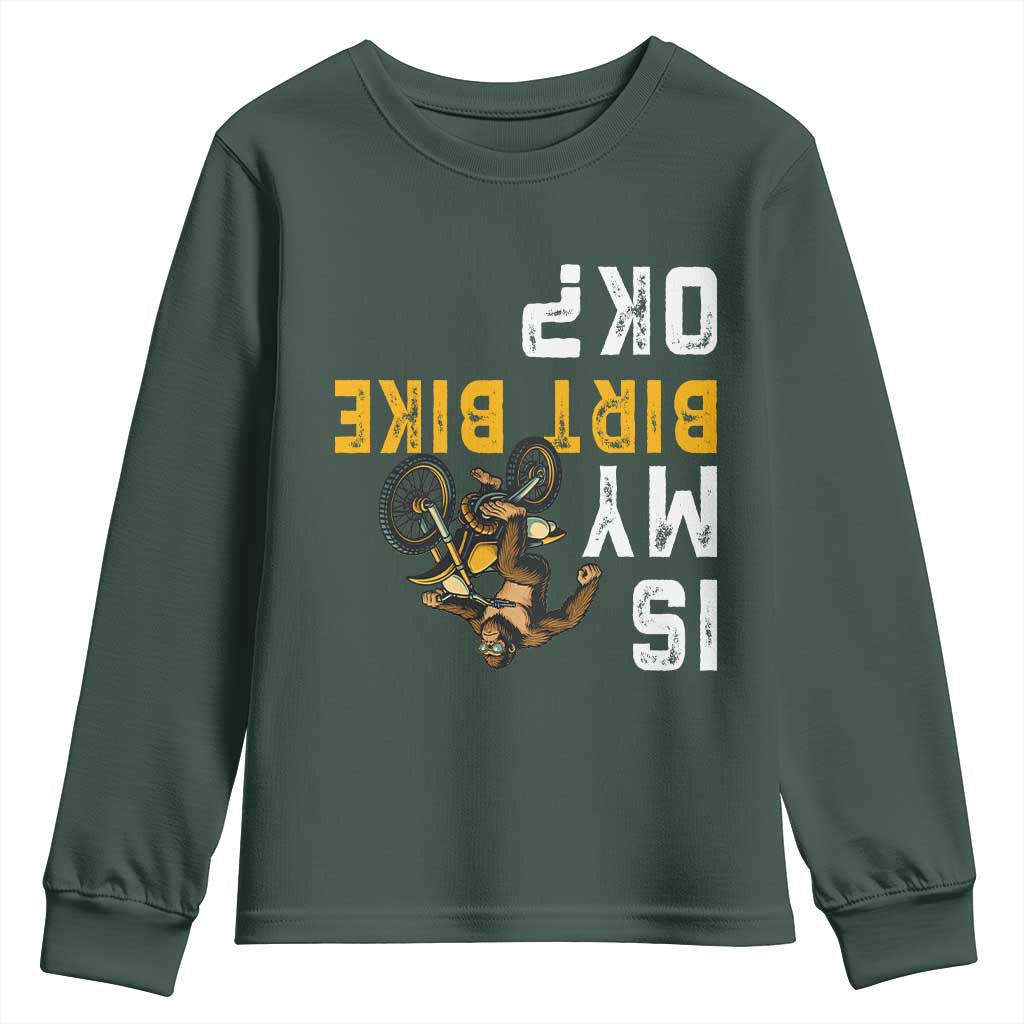 Funny Bigfoot Sasquatch Biker Youth Sweatshirt Is My Dirt Bike OK TS14 Dark Forest Green Print Your Wear