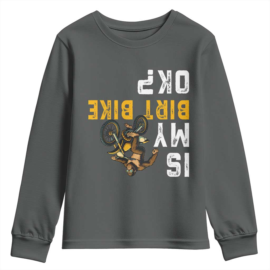 Funny Bigfoot Sasquatch Biker Youth Sweatshirt Is My Dirt Bike OK TS14 Dark Heather Print Your Wear