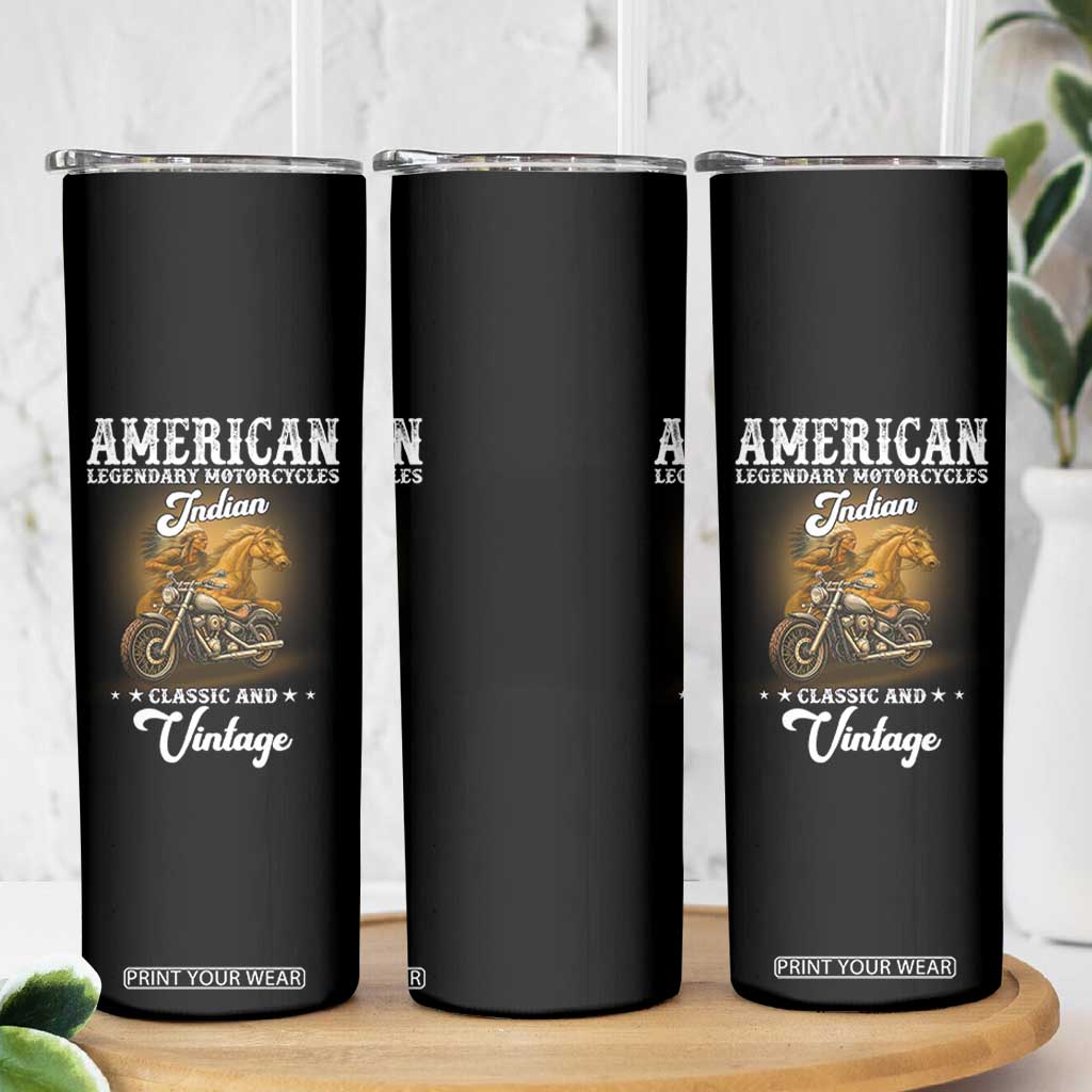 Native American Motorcycle Indian Bikers Club Classic And Vintage Skinny Tumbler TS14 Print Your Wear