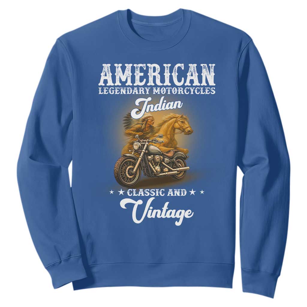 Native American Motorcycle Indian Bikers Club Classic And Vintage Sweatshirt TS14 Royal Blue Print Your Wear