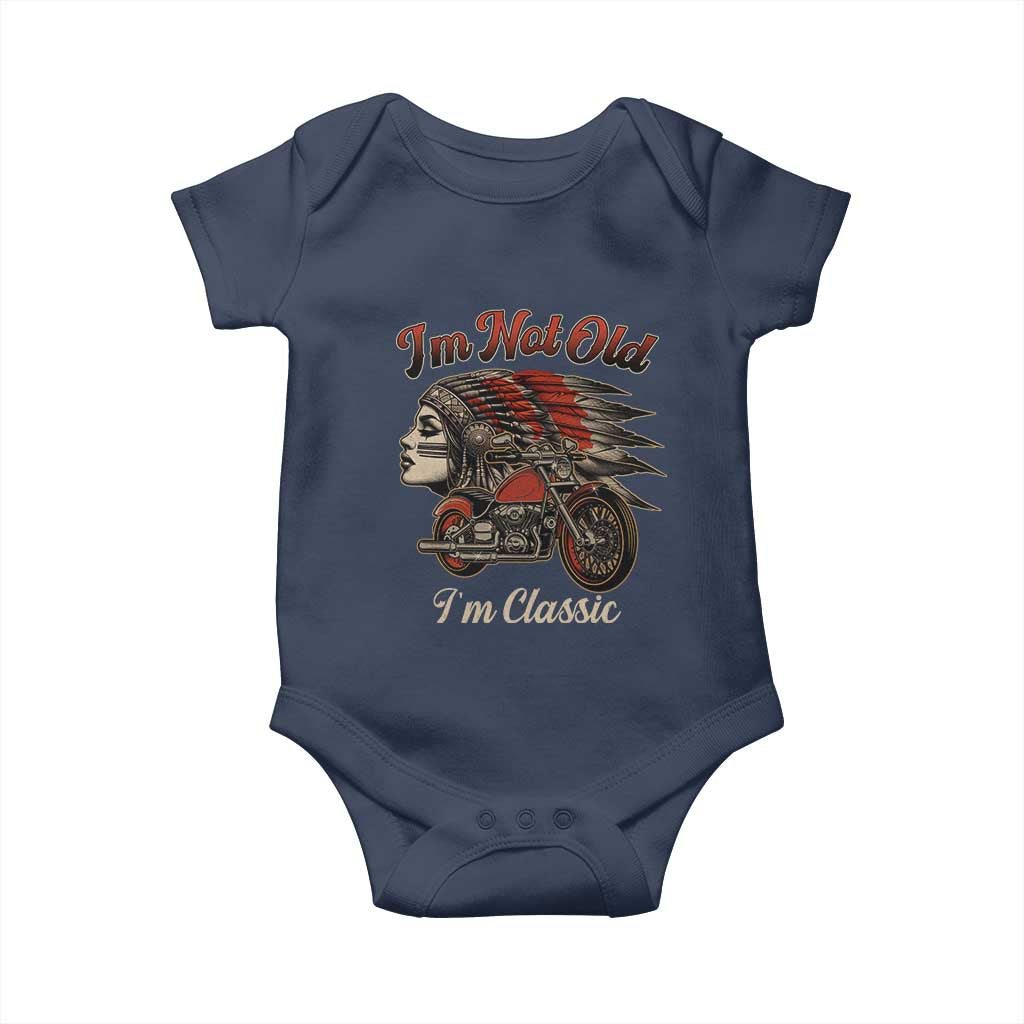 Funny Native American Biker Baby Onesie I Am Not Old I Am Classic TS14 Navy Print Your Wear