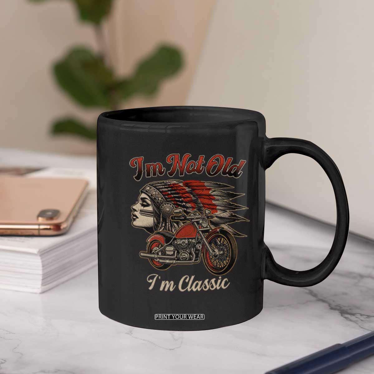 Funny Native American Biker Coffee Mug I Am Not Old I Am Classic TS14 Print Your Wear