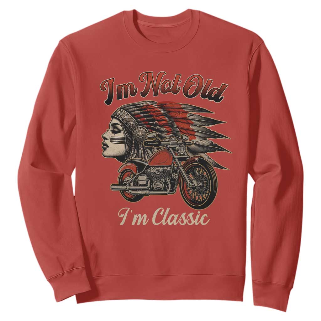 Funny Native American Biker Sweatshirt I Am Not Old I Am Classic TS14 Red Print Your Wear