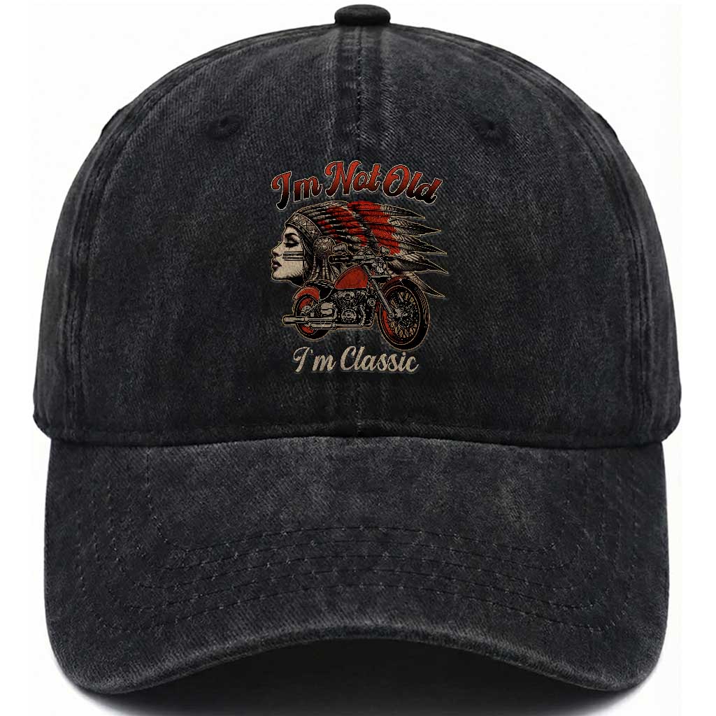 Funny Native American Biker Washed Cotton Baseball Cap I Am Not Old I Am Classic TS14 Washed Cap Universal Fit Black Print Your Wear