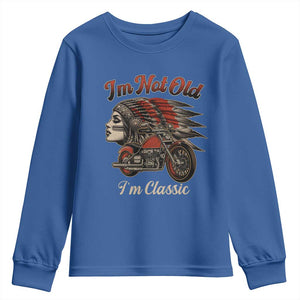 Funny Native American Biker Youth Sweatshirt I Am Not Old I Am Classic TS14 Royal Blue Print Your Wear