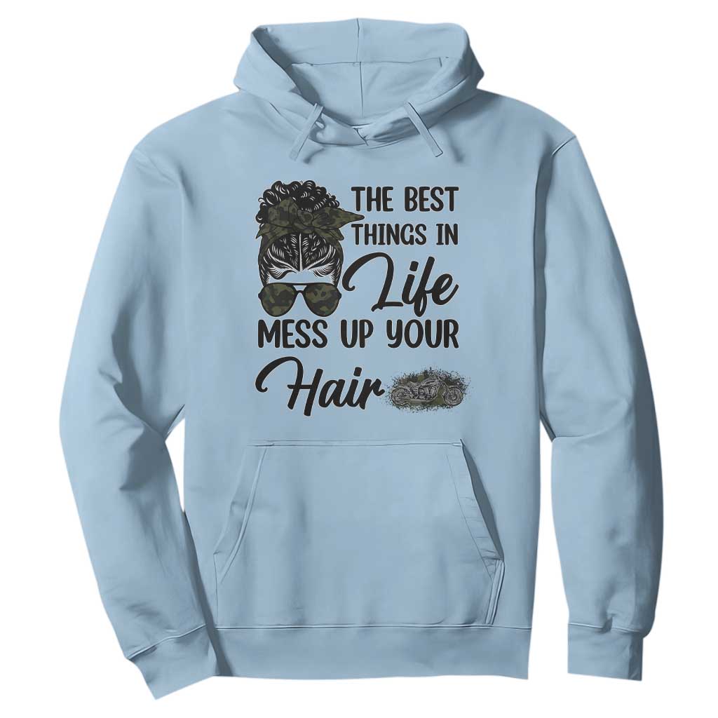 Funny Biker Woman Hoodie The Best Things In Life Mess Up Your Hair TS14 Light Blue Print Your Wear